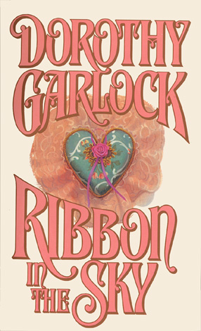 Title details for Ribbon in the Sky by Dorothy Garlock - Available